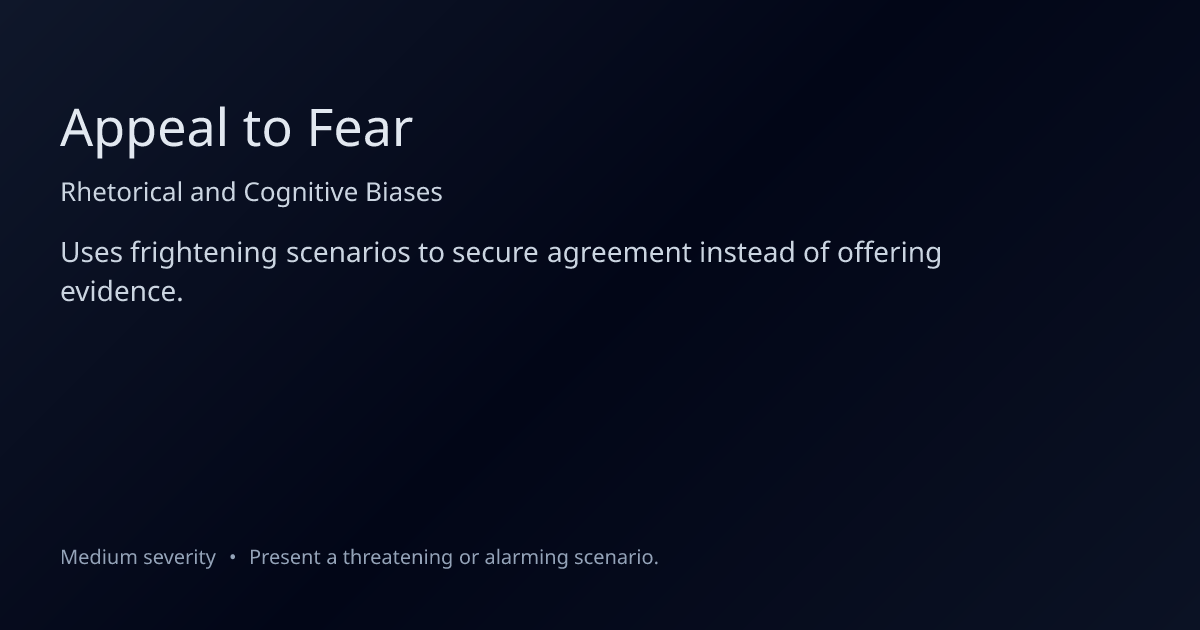 Appeal to Fear Fallacy: Definition, Examples & How to Fix It