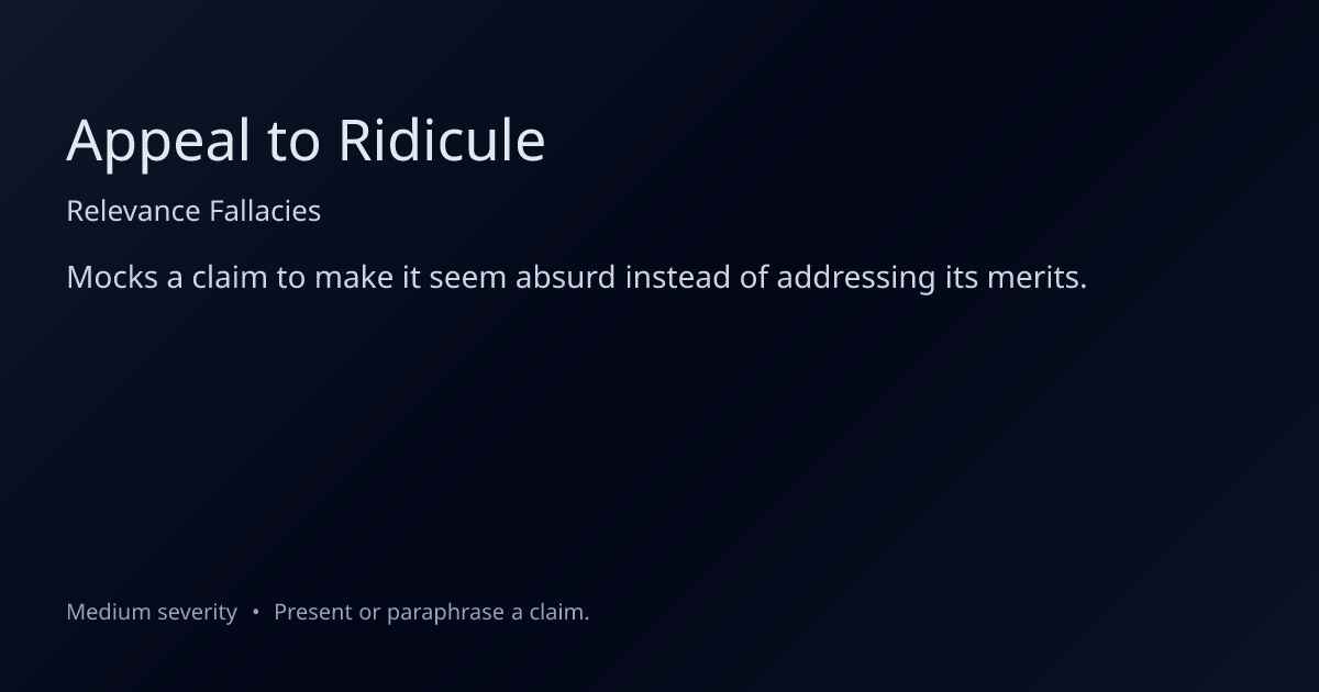 Appeal to Ridicule Fallacy: Definition, Examples & How to Fix It