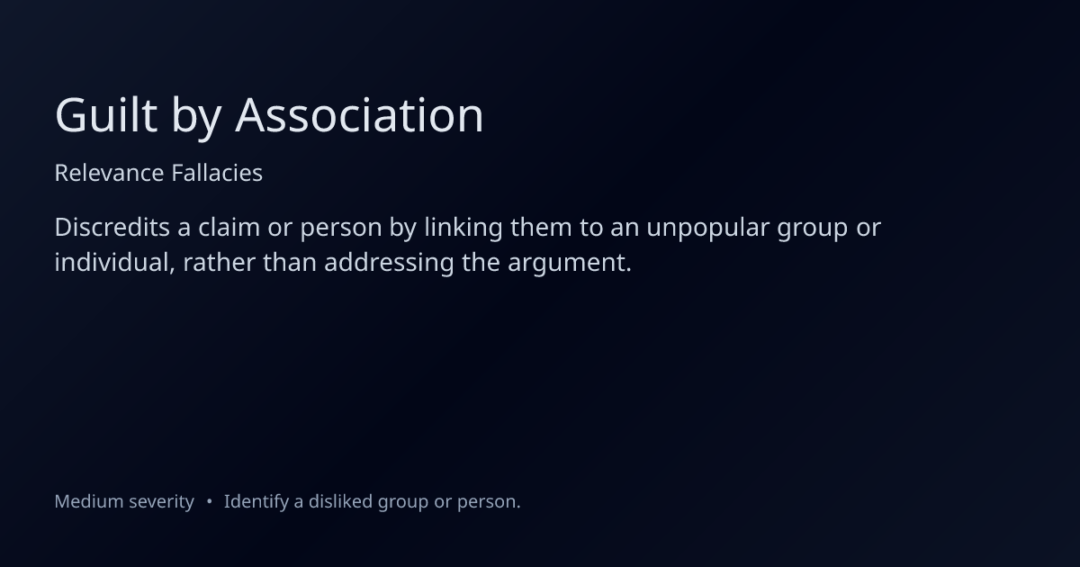 Guilt by Association Fallacy: Definition, Examples & How to Fix It