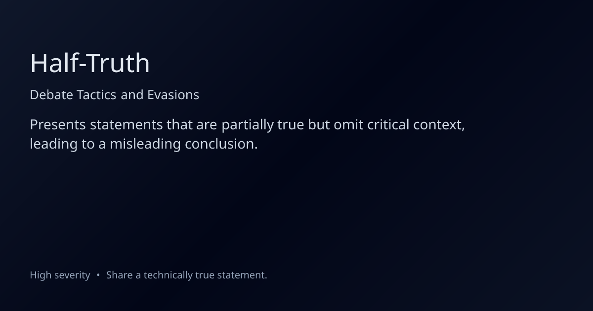 Half-Truth Fallacy: Definition, Examples & How to Fix It