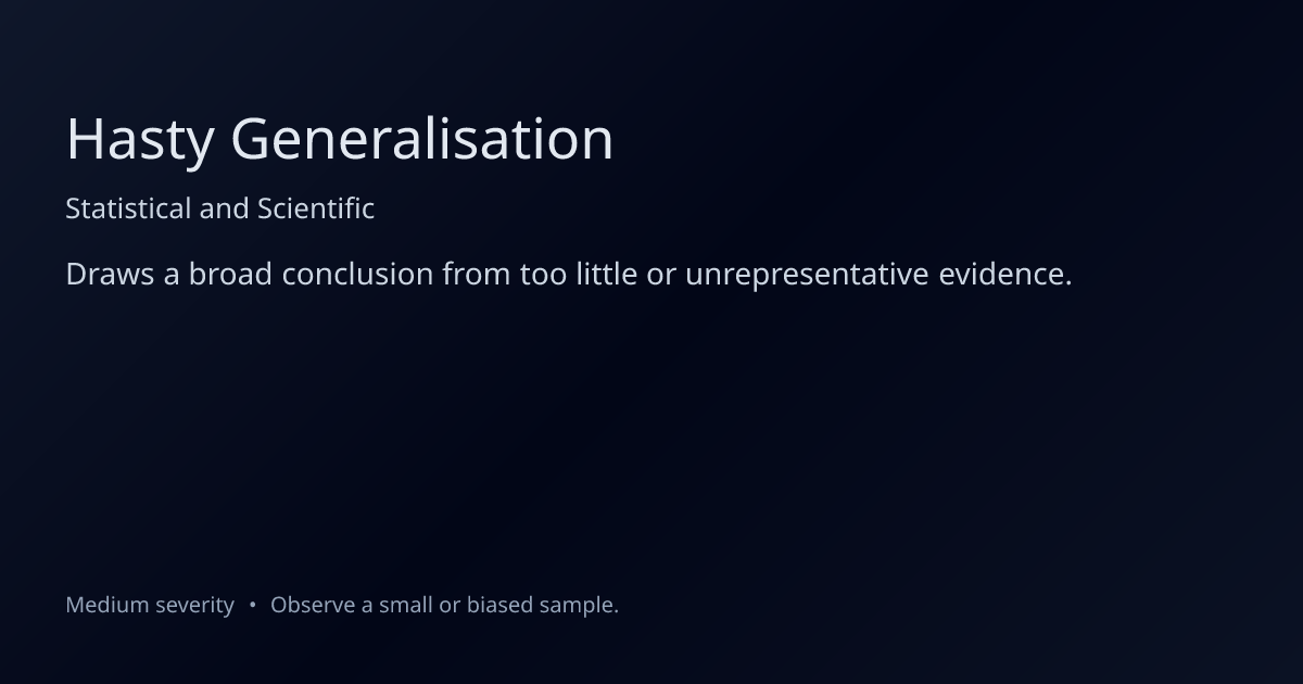 Hasty Generalisation Fallacy: Definition, Examples & How to Fix It
